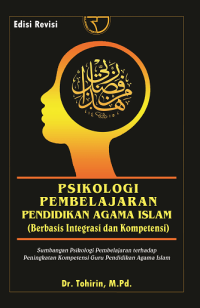 Image of Psikologi pembelajaran pendidikan agama islam: bebrbasis integrasi dan kompetensi