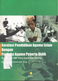Image of Korelasi pendidikan agama islam dengan perilaku agama peserta didik