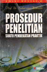 Image of Prosedur penelitian : suatu pendekatan praktik