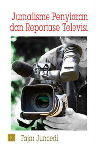 Image of Jurnalisme penyiaran dan reportase televisi