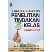 Image of Langkah praktik penelitian tindakan kelas bagi guru